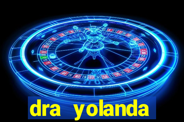 dra yolanda fernandes malta bettin